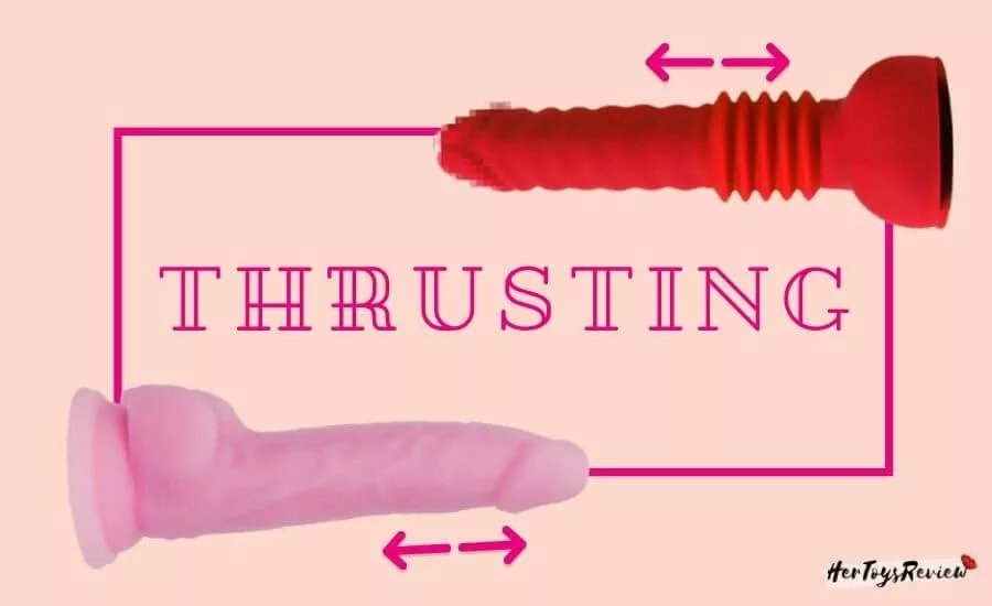 thrusting dildos